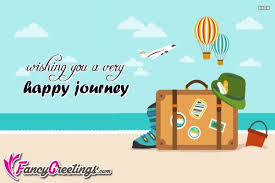 Wishing You A Very Happy Journey Happy Journey Quotes Happy Travels Happy Vacation