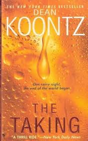 Review Of The Taking By Dean Koontz Dean Koontz Books Book Club Books Books