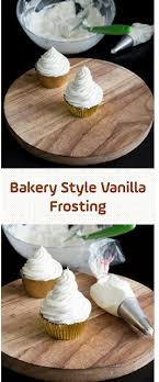 Bakery Style Vanilla Frosting Vanillafrosting Yummy Desserts Baking Frosting Recipes Baked Dessert Recipes