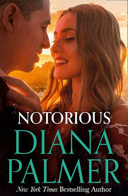 Notorious: The perfect enemies to lovers romance from the New York Times  bestselling author (Long, Tall Texans, Book 51) eBook : Palmer, Diana:  Amazon.co.uk: Kindle Store