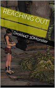 Reaching Out - Kindle edition by 3DMonster, Droid447. Literature & Fiction  Kindle eBooks @ Amazon.com.