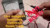 Maybe you would like to learn more about one of these? Mengecek Komponen Rusak Tidak Menggunakan Multimeter Youtube