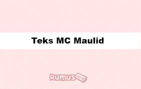 Semua majlis rasmi ini perlu mengikut protokol yang ditetap di dalam beberapa pekekeliling awam Teks Mc Maulid Nabi Muhammad Saw Terbaru Dan Terlengkap 2021
