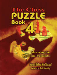 From beginner to chess master. Read The Chess Puzzle Book 4 Online By Karsten Mueller And Alex Markgraf Books