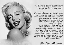 Trust Nobody But Yourself Quotes Tumblr Image Quotes At Relatably Com Monroe Quotes Everything Happens For A Reason Marilyn Monroe Quotes
