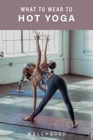 What To Wear To Hot Yoga So You Don T Overheat Or Recreate Your Slip N Slide Days Hot Yoga Outfit Hot Yoga Yoga Girl