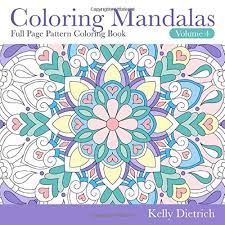 Adult coloring book tranquility bay drawings with positive. Coloring Mandalas 4 Full Page Pattern Coloring Book Tranquility Through Creativity Dietrich Kelly 9798664425208 Amazon Com Books