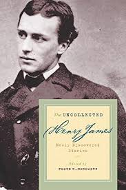 The Uncollected Henry James [Jan 03, 2005] Perseus