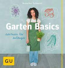 Träumen sie von einem malerischen wasserlauf im garten? Garten Basics Gartnern Fur Anfanger Gu Garten Extra Schacht Mascha Amazon De Bucher