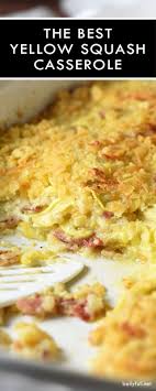 The Best Yellow Squash Casserole Recipe Yellow Squash Casserole Yellow Squash Recipes Squash Casserole