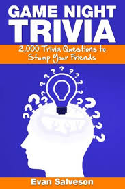 If you know, you know. Game Night Trivia 2 000 Trivia Questions To Stump Your Friends By Evan Salveson Good Paperback 2013 Pro Quo Books