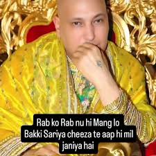 Rab ko Rab nu hi Mang lo Bakki Sariya cheeza te aap hi mil janiya hai