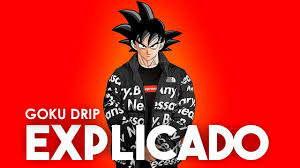 The most supreme drip goku theme (ultra dripstinct remix)happy new year y'all. Goku Drip Explicado Youtube