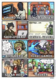 4 Heroes Gaming In A Nutshell The Rising Of The Shield Hero Anime Funny Anime Memes Anime