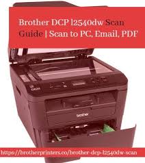 Brother Dcp L2540dw Scan Guide Scan To Pc Email Pdf Brother Printers Scan Printer