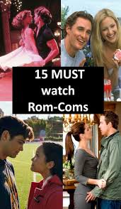 15 Rom Coms You Must Watch Comedy Movies List Romcom Movies Best Romantic Movies