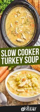Slow Cooker Turkey Soup Recipe Slow Cooker Turkey Soup Slow Cooker Turkey Turkey Soup Recipe