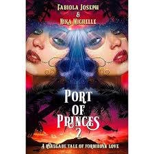 Amazon.com: Port of Princes: A Torrid Tale of Love, Loss, and Betrayal (The  Port of Princes Series Book 1) eBook : Joseph, Fabiola, Michelle, Nika:  Tienda Kindle