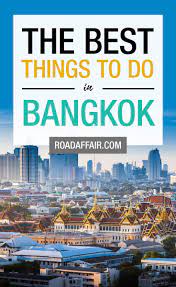 10 Best Things To Do In Bangkok Thailand Road Affair Bangkok Travel Thailand Travel Bangkok