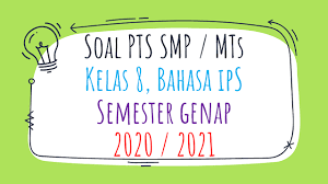 Soal ulangan harian ips kelas 8 semester 1 kurikulum 2013 oleh jayus diposting pada juli 20 2020 ulangan harian ips kelas viii kisi kisi soal dan kunci jawaban ips smp kelas 8 semester genap ulangan harian ips kelas. Soal Pts Smp Kelas 8 Ips Semester 2 K13 2020 2021 Sinau Thewe Com