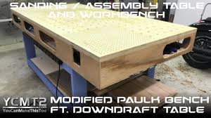 Modified Paulk Workbench With Downdraft Table As Assembly Table Youtube Paulk Workbench Downdraft Table Workbench