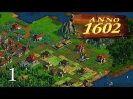 Anno 1701 and its expansion the sunken dragon. Anno History Collection Anno 1602 Ad Episode 1 Tutorial And First Mission Youtube