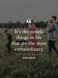 Here Are 17 Quotes About Simple Living And Living A Simple Life That Ll Inspire You To Slow Down And Appreci Simple Life Quotes Simplicity Quotes Simple Quotes