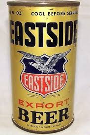 Eastside Export Beer Los Angels Brewing Co 1938 Rare Vintage Beer Beer Brands Old Beer Cans
