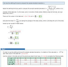 The calculator above computes population standard deviation and sample standard deviation, as well as confidence interval approximations. B Use The Defining Formula To Compute The Sample Chegg Com