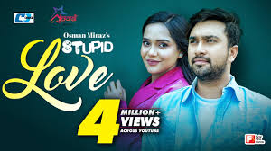 Stupid Love || Farhan Ahmed Jovan | Samira Khan Mahi | Osman Miraz |  #BanglaNatok2023