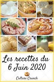 Les Recettes Du 6 Juin 2020 En 2020 Recette Recette Dessert Crunch