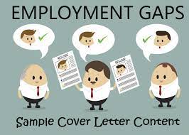 However, you can easily explain employment gaps when you have taken a hiatus/break from work. Sample Cover Letter Content That Explains Employment Gaps