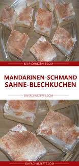 Mandarinen Schmand Sahne Blechkuchen Blechkuchen Mandarinen Schmand Blechkuchen Mandarinen Schmand Kuchen