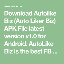 Download Autolike Biz Auto Liker Biz Apk File Latest Version V1 0 For Android Autolike Biz Is The Best Fb Auto Lik Latest Facebook Increase Fb Likes Fb Like