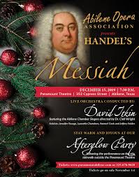 Abilene Opera Association Presents Messiah The Historic