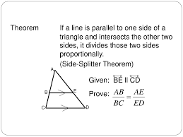 If ade is any triangle and bc is drawn parallel to de, then abbd = acce. 8 5 Three Theorems Involving Proportion Ppt Download