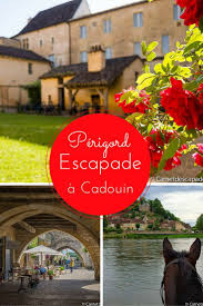 Escapade A Cadouin Dans Le Pays De Bergerac Perigord Blog Voyage Blog Voyage Visite France Perigord