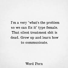 Pin By Britne Kozera On Texting And Communication Silent Treatment Quotes Resentment Quotes Silent Quotes