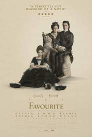 The Favourite 2018 Favorite Movies Free Movies Online Movie Posters