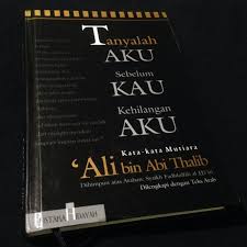 Bagi si jabang bayi yang lahir, kelahiran adalah awal bagaimana dia akan menjalani kehidupan yang penuh liku. Jual Tanyalah Aku Sebelum Kau Kehilangan Aku Kata Kata Mutiara Ali B Jakarta Barat Dunistore0199 Tokopedia