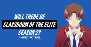 As of this publishing, anime production company lerche has not announced anything official about the classroom of the elite season 2 release date, although this article will. Will There Be Classroom Of The Elite Season 2 Best Information 2021