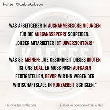 Liebe zuschauer, wir haben uns in der direktübertragung über die bevorstehende ausgangssperre abwechselnd aufgeregt und lustig gemacht. Was Arbeitgeber Meinen In 2020 Lustige Zitate Und Spruche Witzige Spruche Nachdenkliche Spruche