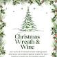 Christmas Wreath Making & Wine event image