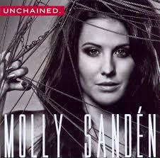 Molly sandén is one of sweden's biggest artists and songwriters. Unchained By Molly Sanden Cede Com