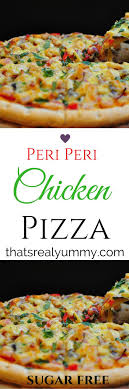 Peri Peri Chicken Pizza Recipe Chicken Pizza Peri Peri Chicken Chicken Pizza Recipes