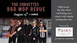 The Corvettes Doo Wop Revue & DINNER