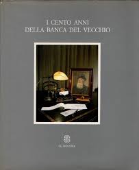 La banca del piemonte è una banca regionale, privata indipendente dal 1912: I Cento Anni Della Banca Del Vecchio Libreria Della Spada Libri Esauriti Antichi E Moderni Libri Rari E Di Pregio Da Tutto Il Mondo