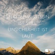 Selbstbewusstsein Ist Still Unsicherheit Ist Laut