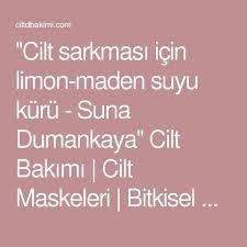 Cilt Sarkmasi Icin Limon Maden Suyu Kuru Suna Dumankaya Cilt Bakimi Cilt Maskeleri Bitkisel Cilt Maskeleri V Cilt Bakimi Maden Suyu Dogal Cilt Bakimi