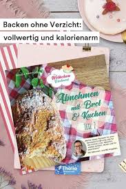 Wolkchenleicht Backen Von Suss Bis Herzhaft Schnell Vollwertig Kalorienarm Dessert Im Glas Einfach Wolkchen Backerei Rezepte Mit Hefeteig